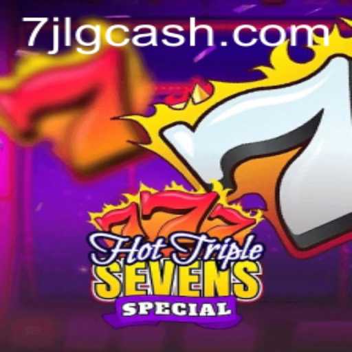 HotTripleSevensSpecial: Unveiling the Hottest Casino Sensation with 7JL